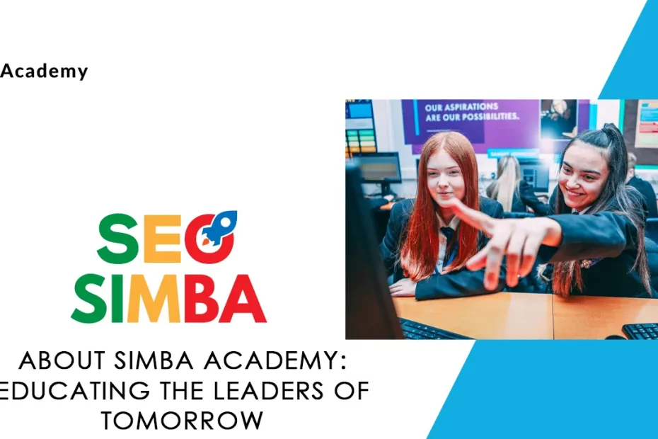 About Simba Academy: Educating the Leaders of Tomorrow