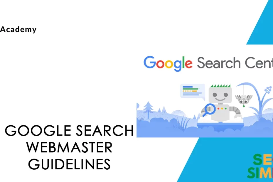 Google Search Webmaster Guidelines