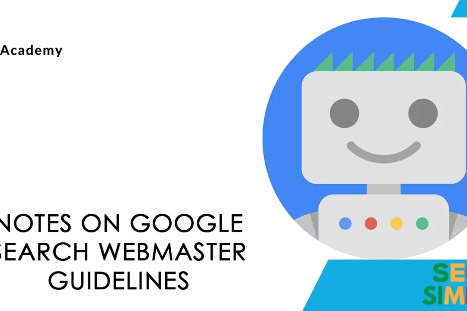 Notes on Google Search Webmaster Guidelines